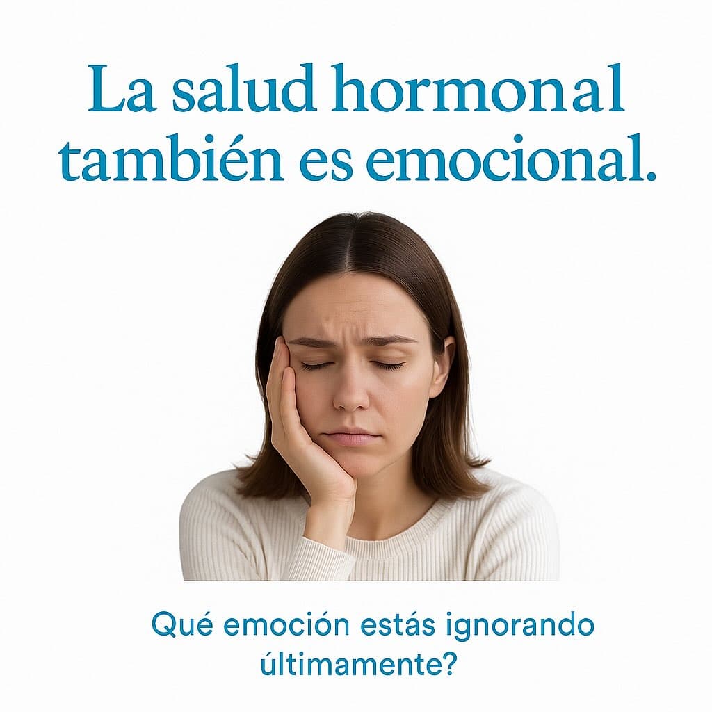 La salud hormonal también es emocional